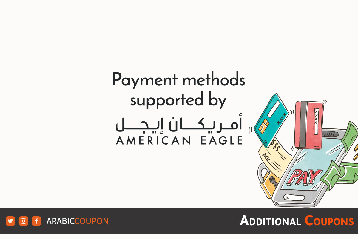 Payment methods available when shopping online from American Eagle with extra coupons