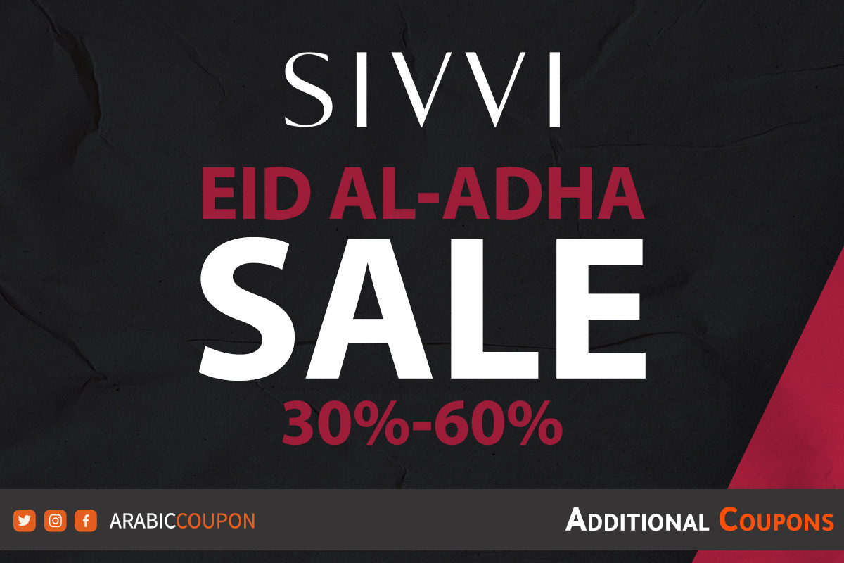 SIVVI announced the continuation of Eid al-Adha SALE up to 60off with additional coupons