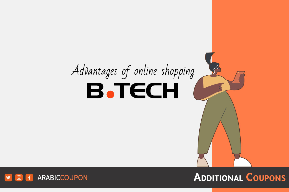 What are the advantages of online shopping from B.Tech?