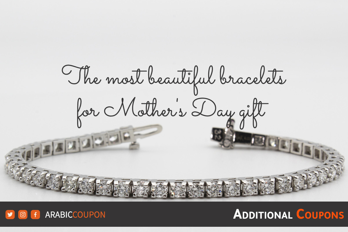 The most beautiful bracelets for Mother's Day gift - Mother's Day offers