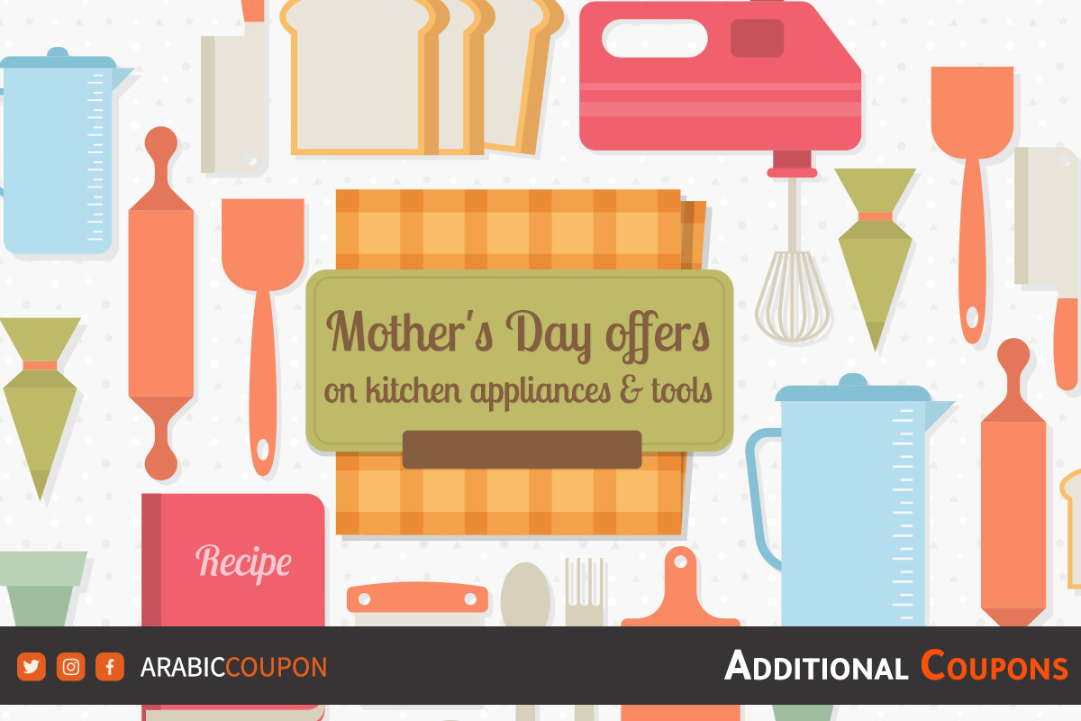 Mother's Day offers & coupons on kitchen appliances and tools