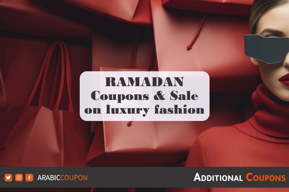 Ramadan Coupons and Sale on luxury fashion