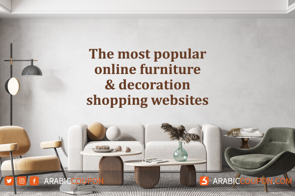 Discover the most popular online furniture & decoration online shopping websites in GCC & MENA