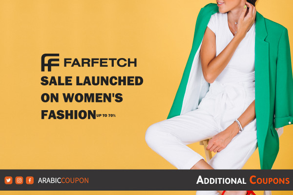 Farfetch Sale launched on women's fashion, up to 70% - Farfetch Coupon