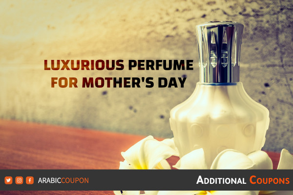 Luxurious perfume for Mother's Day with Mother's day coupons and promo codes