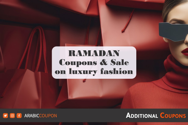 Ramadan Coupons and Sale on luxury fashion